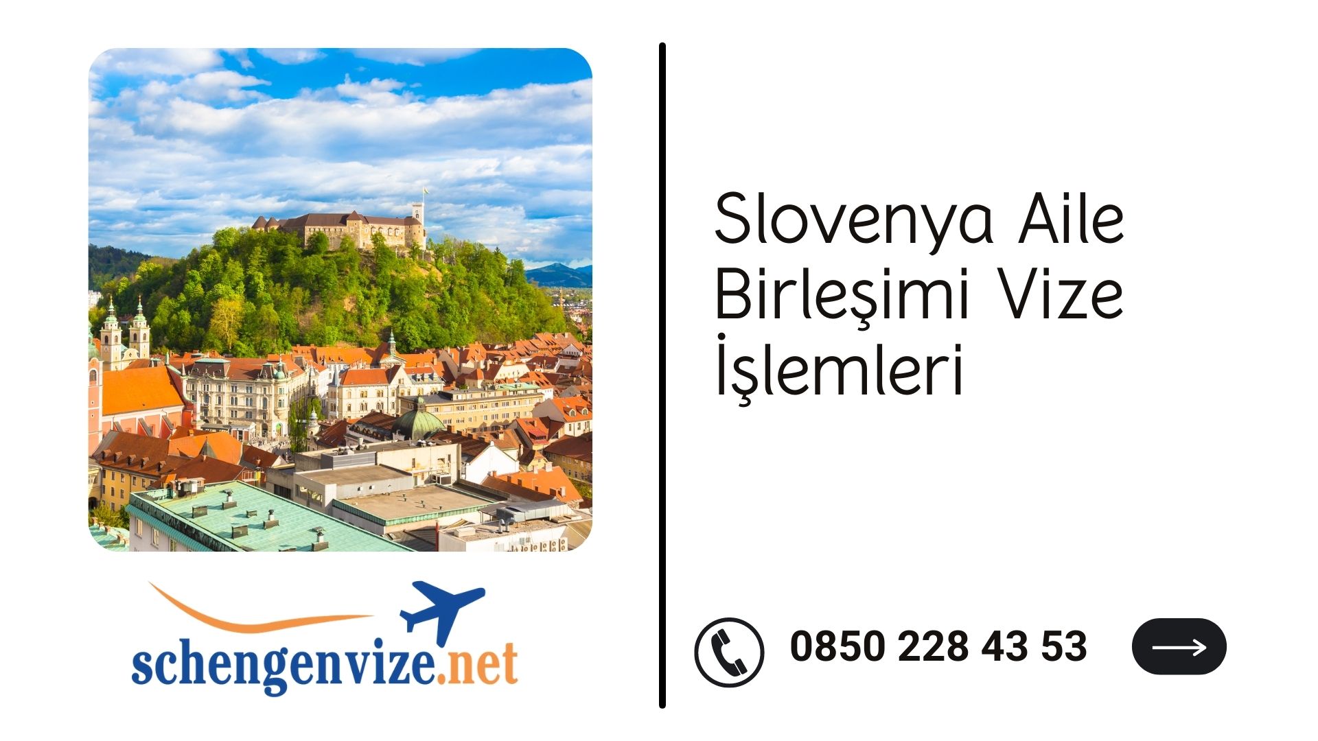 Slovenya Aile Birleşimi Vize İşlemleri