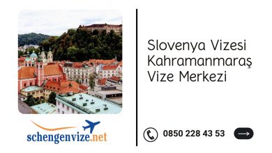 Slovenya Vizesi Kahramanmaraş Vize Merkezi