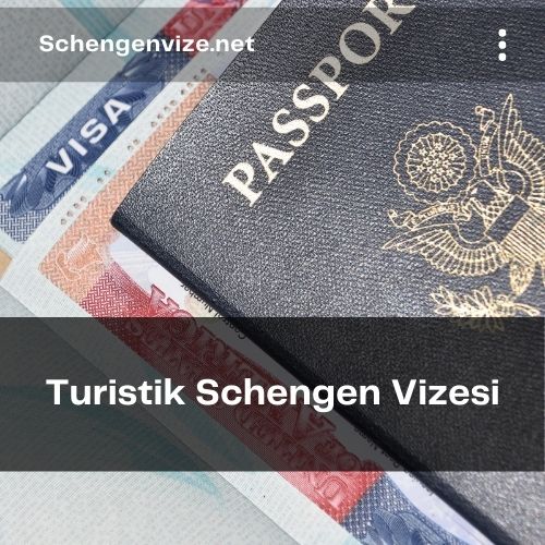 Turistik Schengen Vizesi