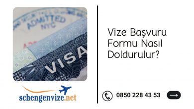 Vize Başvuru Formu Nasıl Doldurulur?