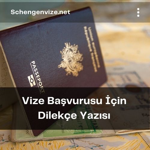 Vize Başvurusu İçin Dilekçe Yazısı