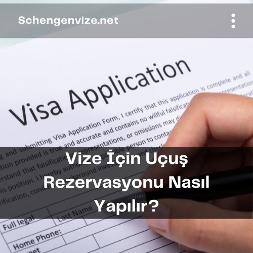 Vize İçin Uçuş Rezervasyonu Nasıl Yapılır?