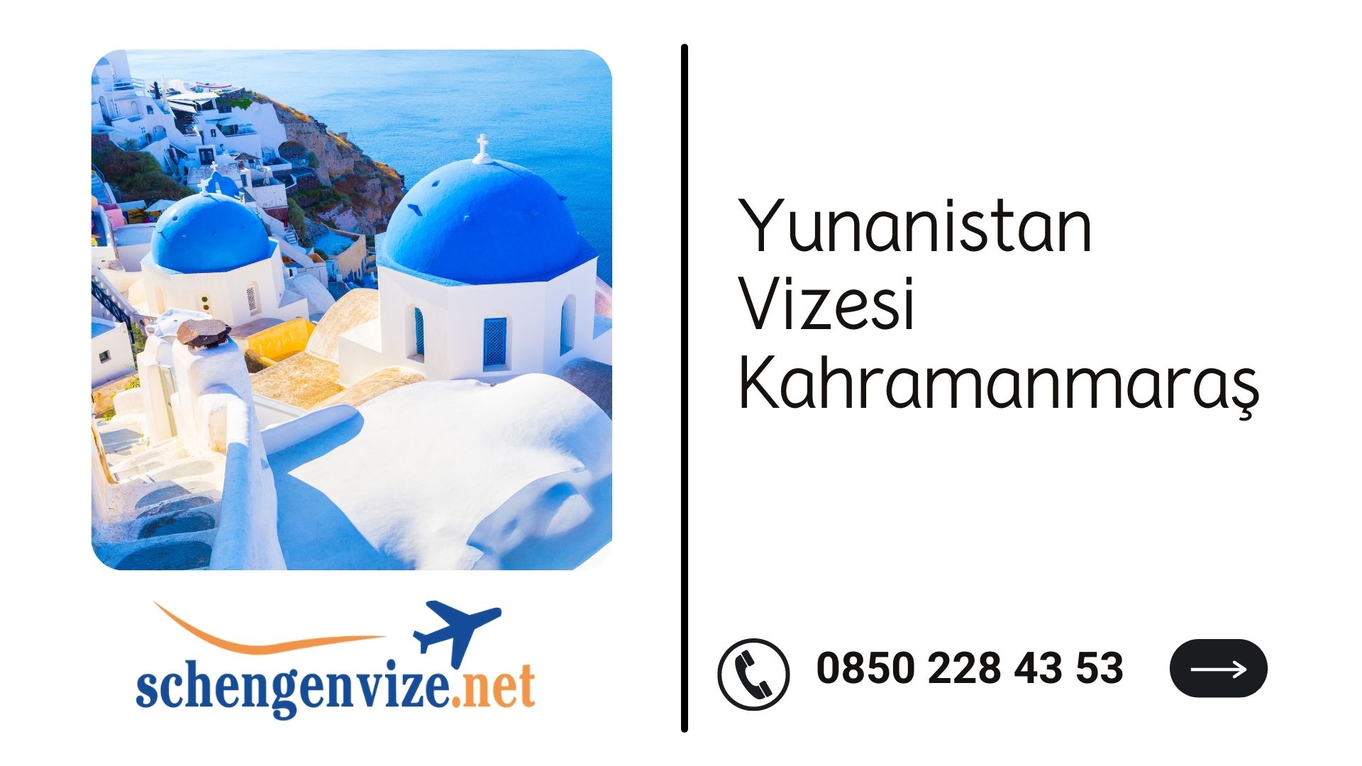 Yunanistan Vizesi Kahramanmaraş